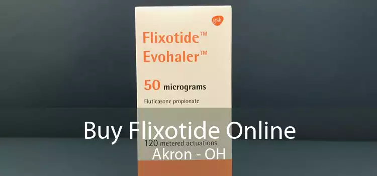 Buy Flixotide Online Akron - OH