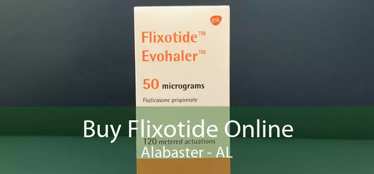 Buy Flixotide Online Alabaster - AL