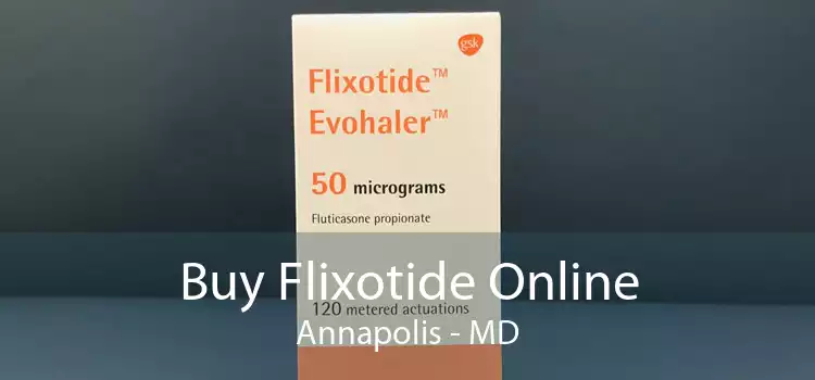 Buy Flixotide Online Annapolis - MD