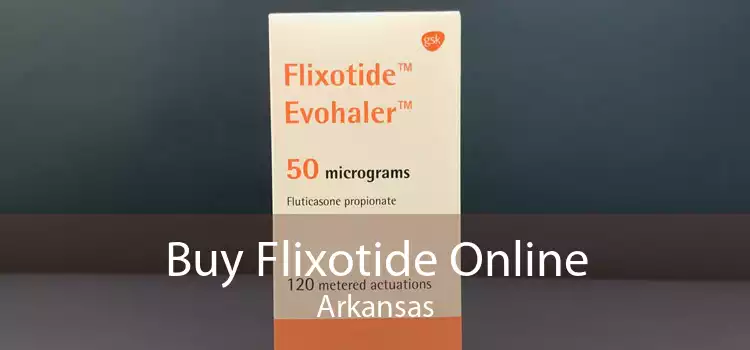 Buy Flixotide Online Arkansas