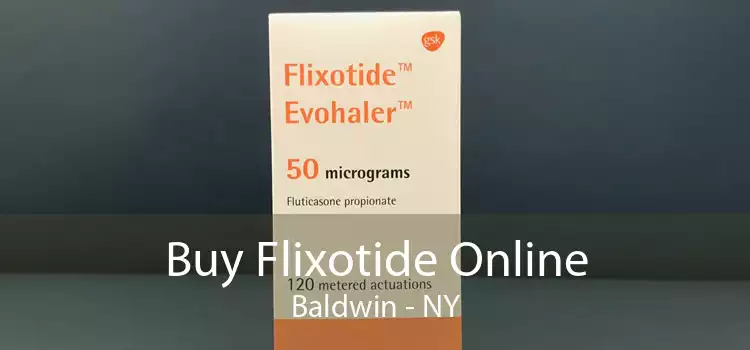 Buy Flixotide Online Baldwin - NY
