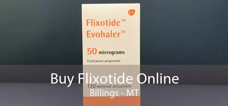 Buy Flixotide Online Billings - MT