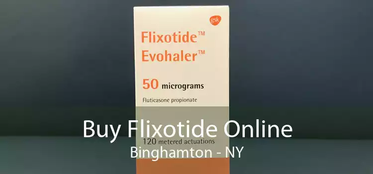 Buy Flixotide Online Binghamton - NY
