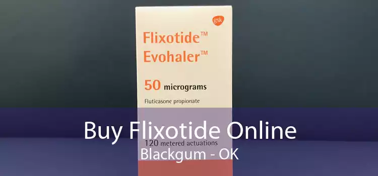 Buy Flixotide Online Blackgum - OK