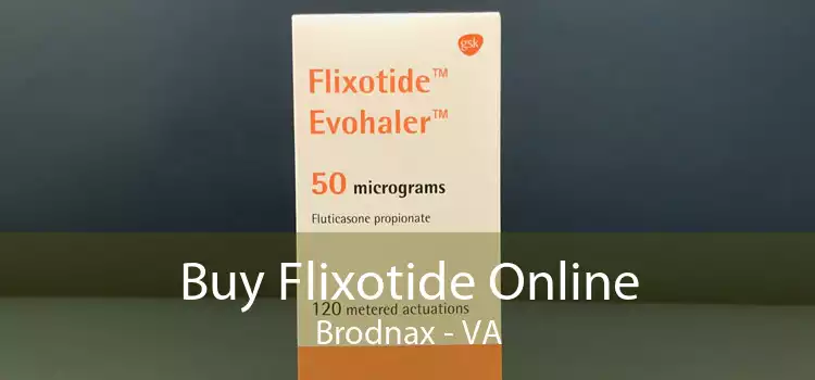 Buy Flixotide Online Brodnax - VA