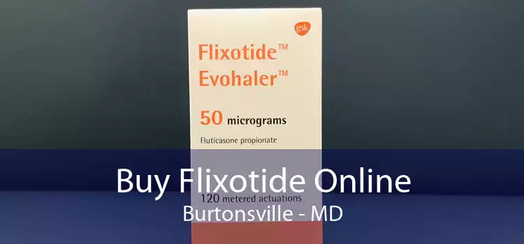 Buy Flixotide Online Burtonsville - MD