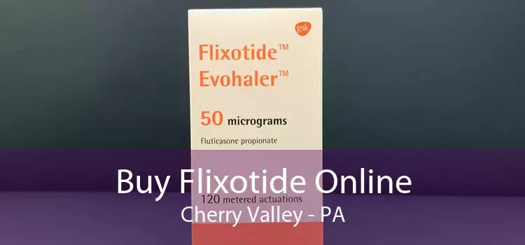 Buy Flixotide Online Cherry Valley - PA