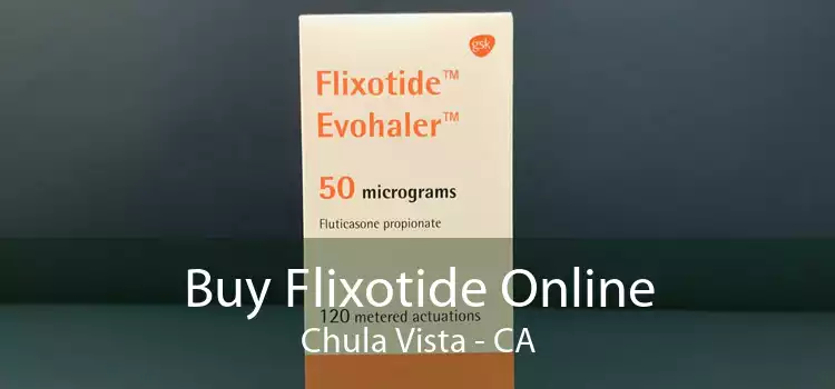Buy Flixotide Online Chula Vista - CA