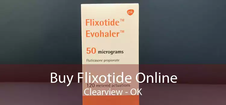 Buy Flixotide Online Clearview - OK