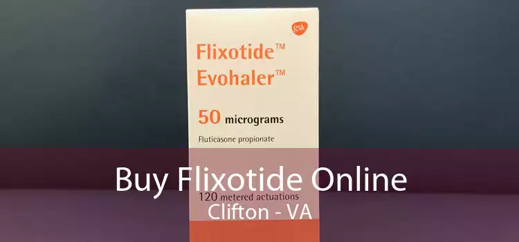 Buy Flixotide Online Clifton - VA