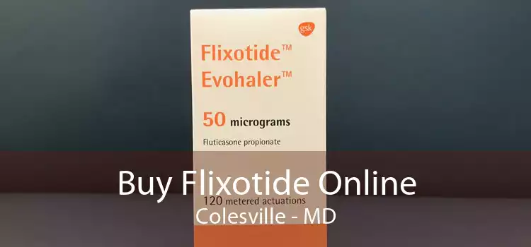 Buy Flixotide Online Colesville - MD
